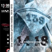 La mémoire préservée, une collection privée inédite, 1914 - 1918. Du 13 juin au 8 novembre 2014 à Aurillac. Cantal.  18H30